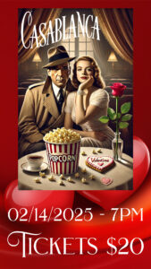 Announcement regarding Valentine's Day at the theater showing the movie Casablanca.