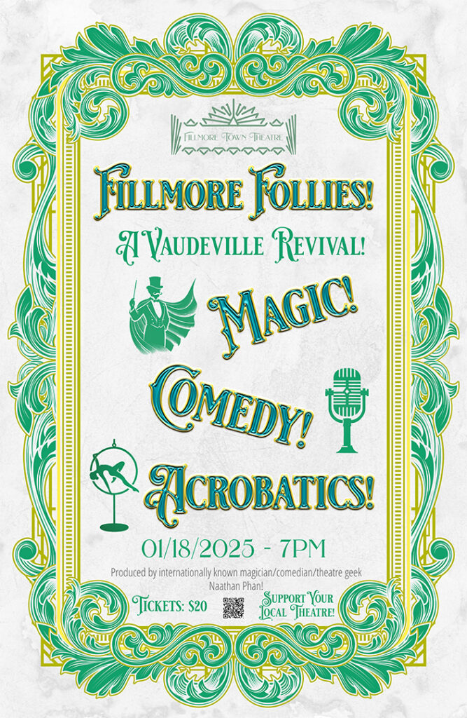 Poster for Fillmore Follies, a vaudeville show at the Fillmore Town Theatre