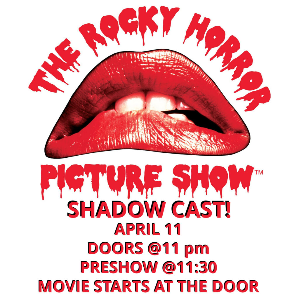 Poster for The Rocky Horror Picture Show Shadow Cast performance. At the top, the title appears in red dripping horror-style lettering above the iconic image of bright red lips with slightly parted teeth. Below the lips, bold red text reads: “Shadow Cast! April 11.” Additional event details state: “Doors at 11 PM, Preshow at 11:30.” The design uses a white background with red and black text in a bold theatrical style.