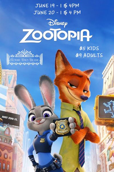 Promotional poster for Disney Zootopia at Fillmore Town Theatre, showing Judy Hopps and Nick Wilde in front of a bright city background. Text lists showtimes: June 19 at 1 PM and 4 PM, and June 20 at 1 PM and 4 PM. Tickets are $5 for kids and $9 for adults.